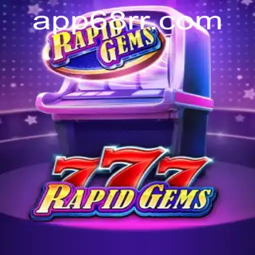 Explorando o Jogo RapidGems777: Um Guia Completo